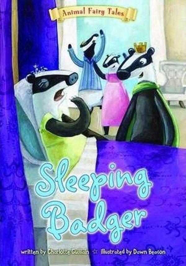 Sleeping Badger (Animal Fairy Tales)  - Raintree - Image 1