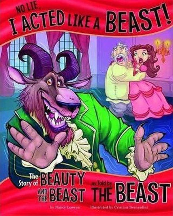 No Lie I acted like a Beast!: The Story of Beauty and the Beast as Told by the Beast (The Other Sid - Raintree - Image 1