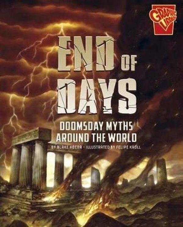 Universal Myths: End of Days: Doomsday Myths Around the World - Raintree - Image 1