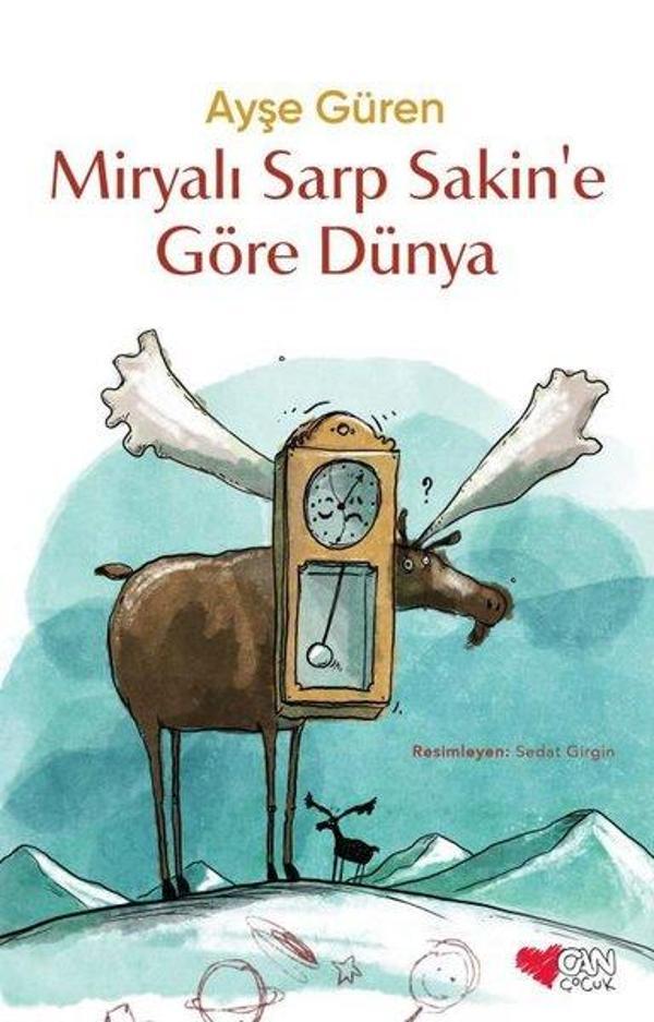 Miryalı Sarp Sakin'e Göre Dünya - Can Çocuk Yayınları - Image 1