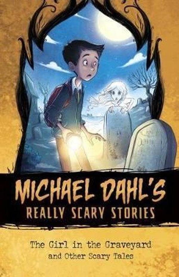 Michael Dahl's Really Scary Stories: The Girl in the Graveyard: And Other Scary Tales - Raintree - Image 1