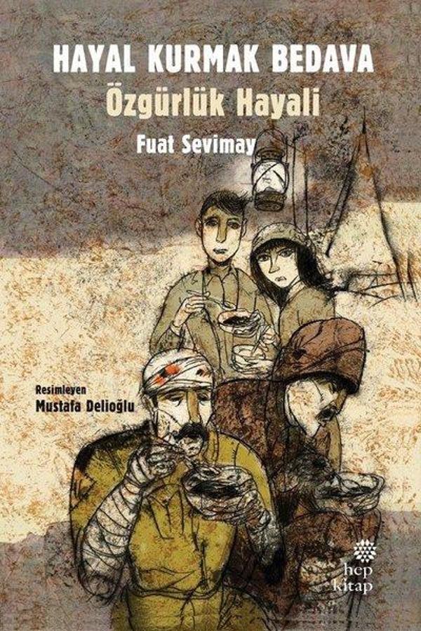 Hayal Kurmak Bedava - Özgürlük Hayali - Hep Kitap - Image 1