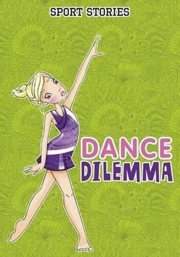 Dance Dilemma (Sport Stories)  - Raintree - Image 1