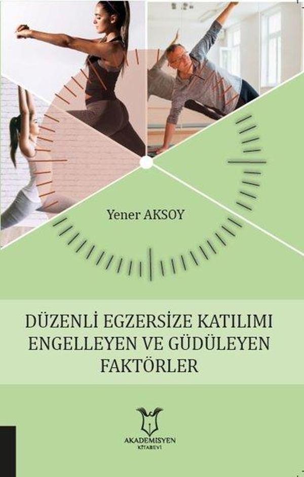 Düzenli Egzersize Katılımı Engelleyen ve Güdüleyen Faktörler - Akademisyen Kitabevi - Image 1