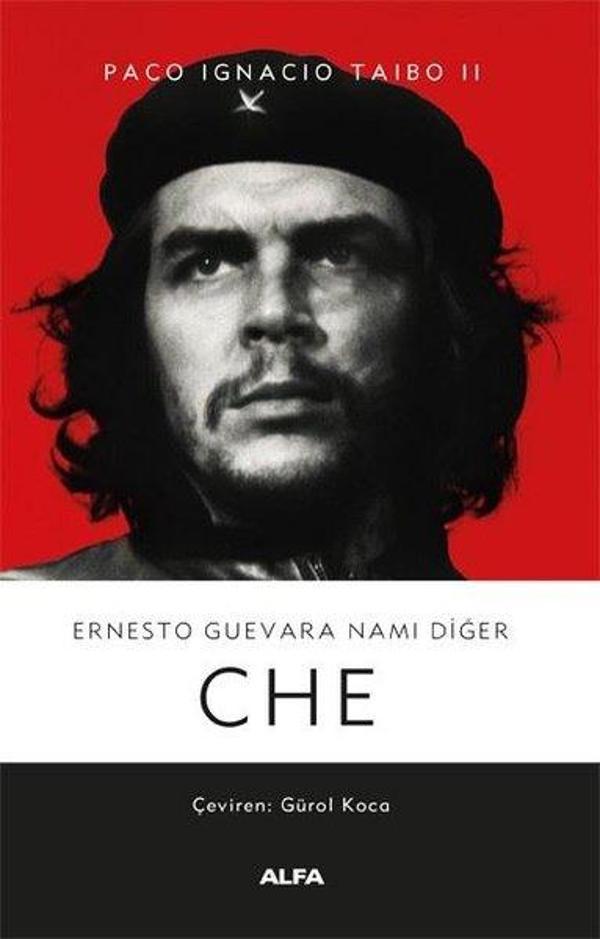 Ernesto Guevara Nam-ı Diğer Che - Alfa Yayıncılık - Image 1
