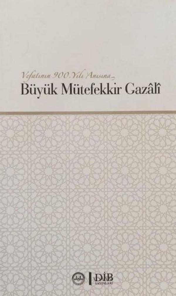 Büyük Mütefekkir Gazali - Vefatının 900. Yılı Anısına - Diyanet İşleri Başkanlığı - Image 1
