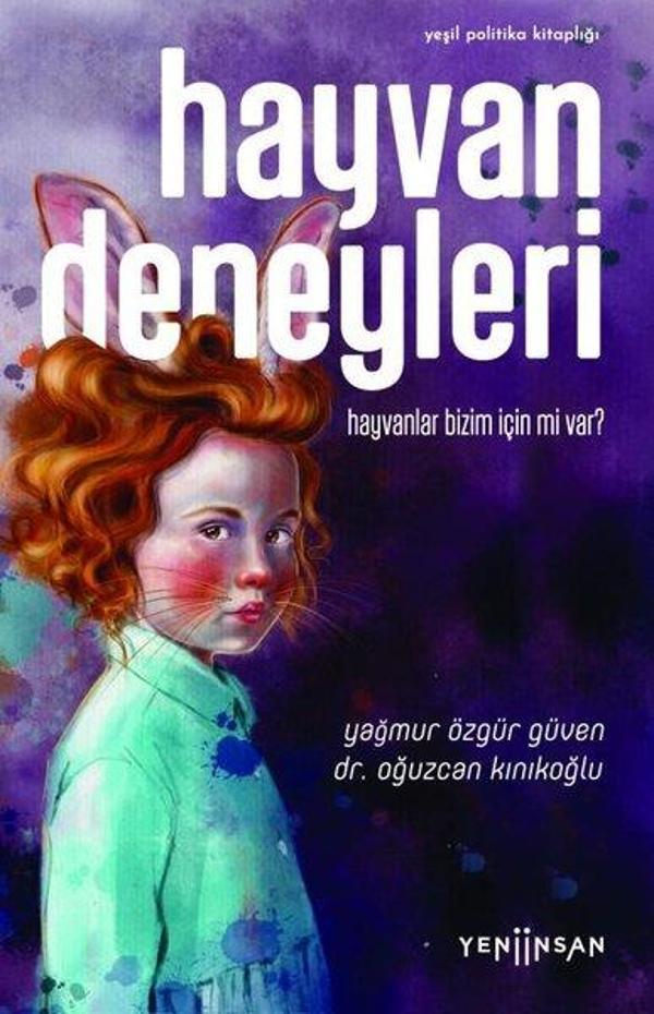 Hayvan Deneyleri: Hayvanlar Bizim İçin mi var? - Yeni İnsan Yayınevi - Image 1
