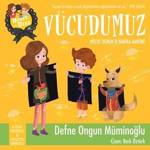 Burcu ve Berk ile Vücudumuz-Vücut Denen O Harika Makine - Artemis Çocuk - Image 1