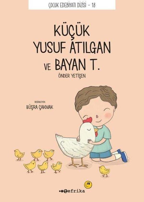 Küçük Yusuf Atılgan ve Bayan T. - Çocuk Edebiyat Dizisi 18 - Tefrika Yayınları - Image 1