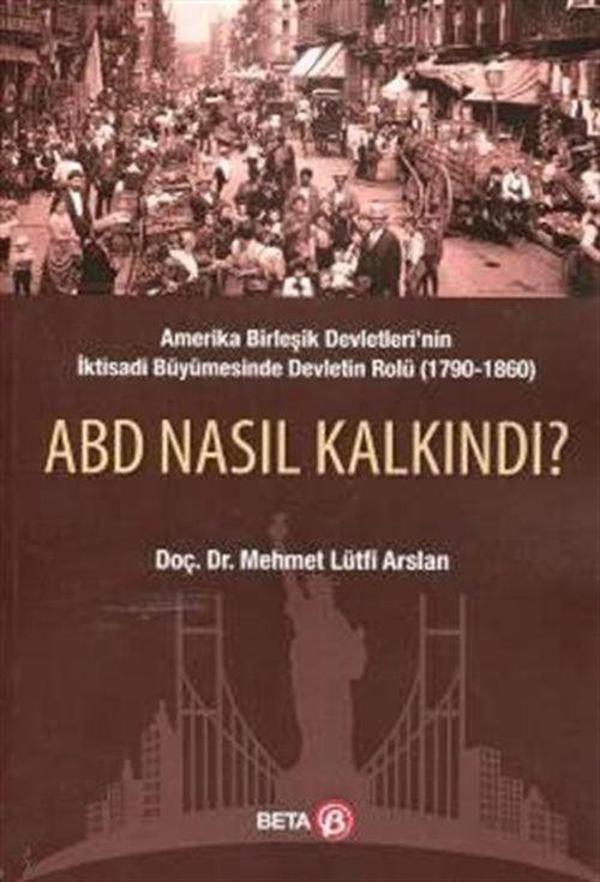 ABD Nasıl Kalkındı? - Beta Yayınları - Image 1