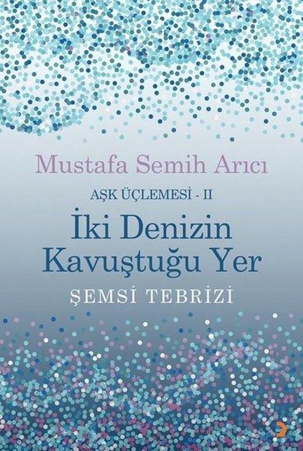 İki Denizin Kavuştuğu Yer - Aşk Üçlemesi 2 - Cinius Yayınevi - Image 1