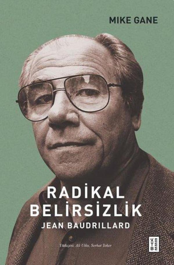 Radikal Belirsizlik - Jean Baudrillard - Ketebe - Image 1