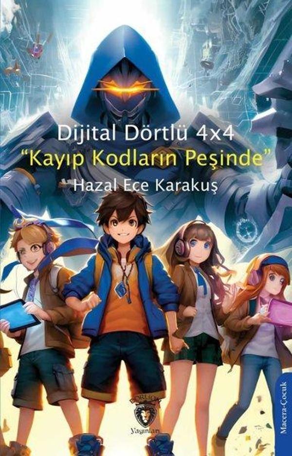 Dijital Dörtlü 4x4 Kayıp Kodların Peşinde - Dorlion Yayınevi - Image 1