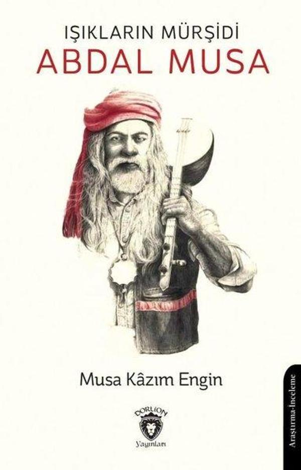 Işıkların Mürşidi Abdal Musa - Dorlion Yayınevi - Image 1