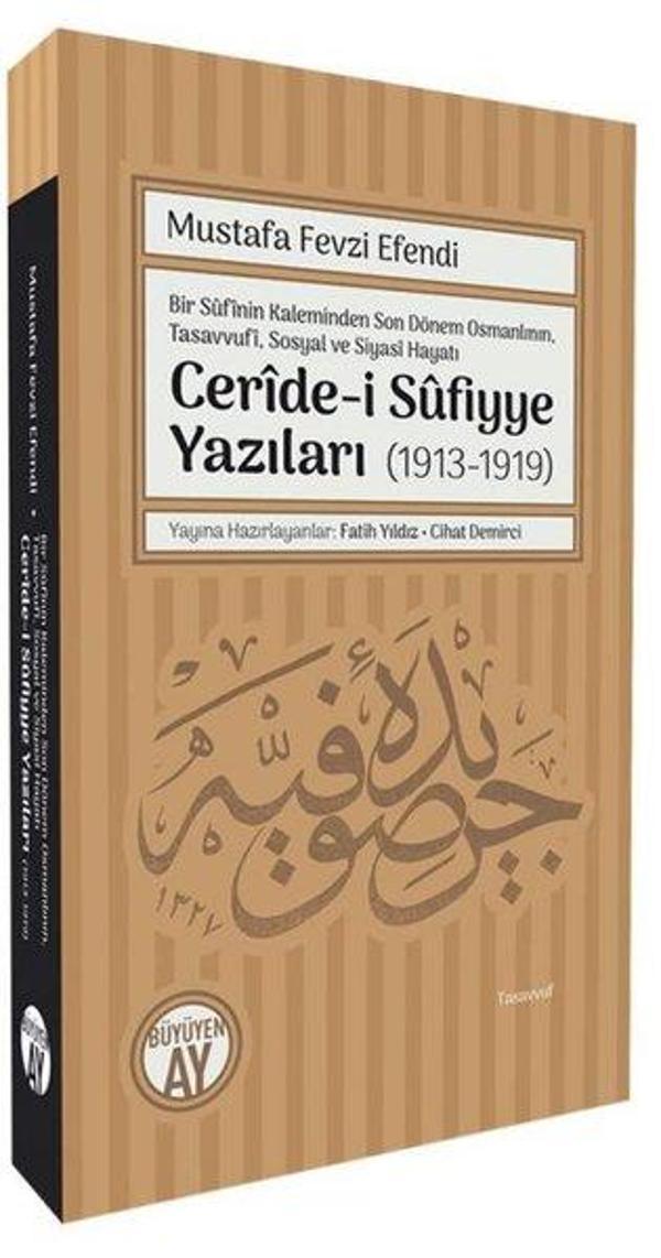 Bir Sufinin Kaleminden Son Dönem Osmanlının Tasavvufi Sosyal ve Siyasi Hayatı Ceride-i Sufiyye Yaz - Büyüyenay Yayınları - Image 1