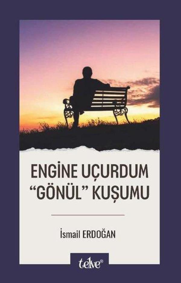 Engine Uçurdum Gönül Kuşumu - Telve Kitap - Image 1