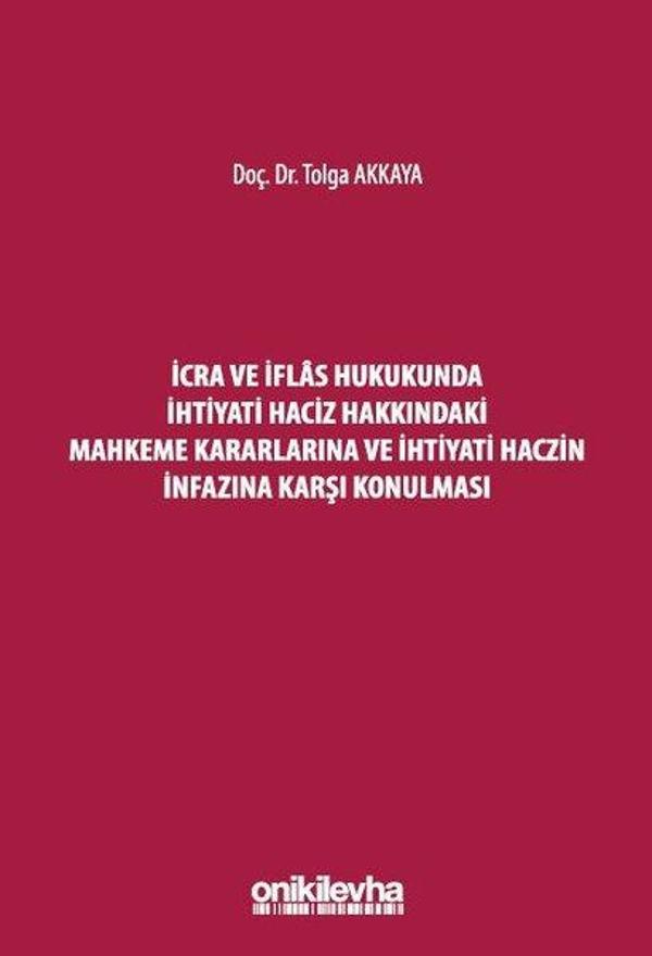 İcra ve İflas Hukukunda İhtiyati Haciz Hakkındaki Mahkeme Kararlarına ve İhtiyati Haczin İnfazına Ka - On İki Levha Yayıncılık - Image 1