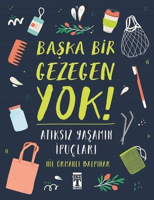 Başka Bir Gezegen Yok! - Atıksız Yaşamın İpuçları - Genç Timaş - Image 1