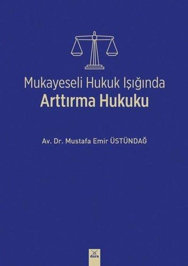 Mukayeseli Hukuk Işığında Arttırma Hukuku - Dora Yayıncılık - Image 1