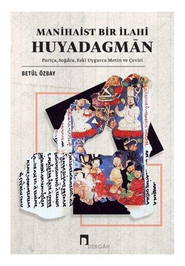 Manihaist Bir İlahi: Huyadagman - Dergah Yayınları - Image 1