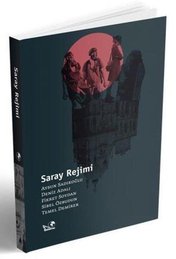 Saray Rejimi - Kaldıraç Yayınevi - Image 1