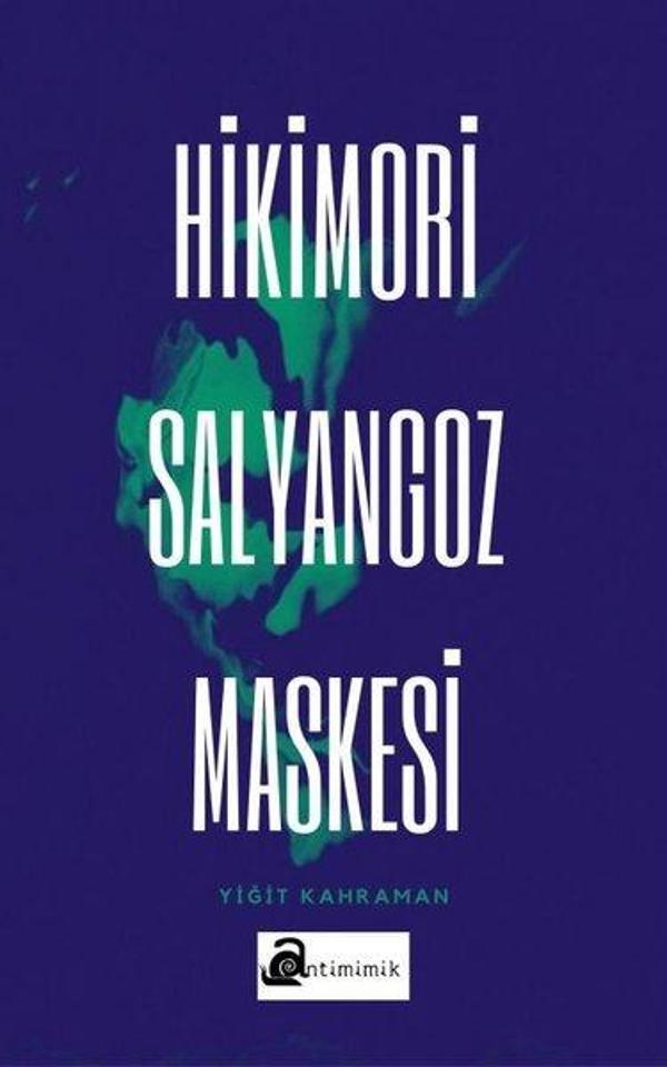 Hikimori - Salyangoz Maskesi - Antimimik Yayınları - Image 1