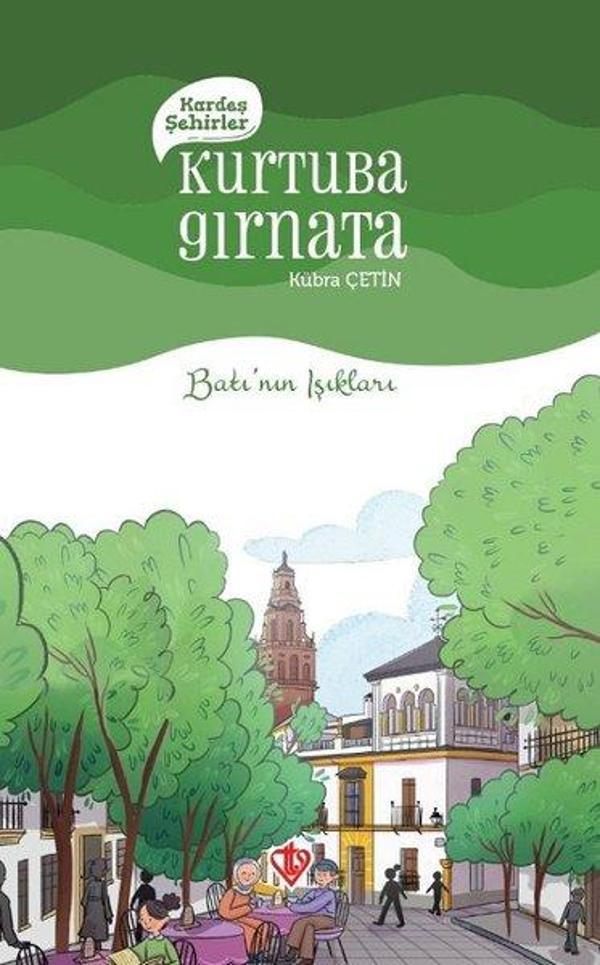 Kardeş Şehirler: Kurtuba Gırnata - Batı'nın Işıkları - Türkiye Diyanet Vakfı Yayınları - Image 1
