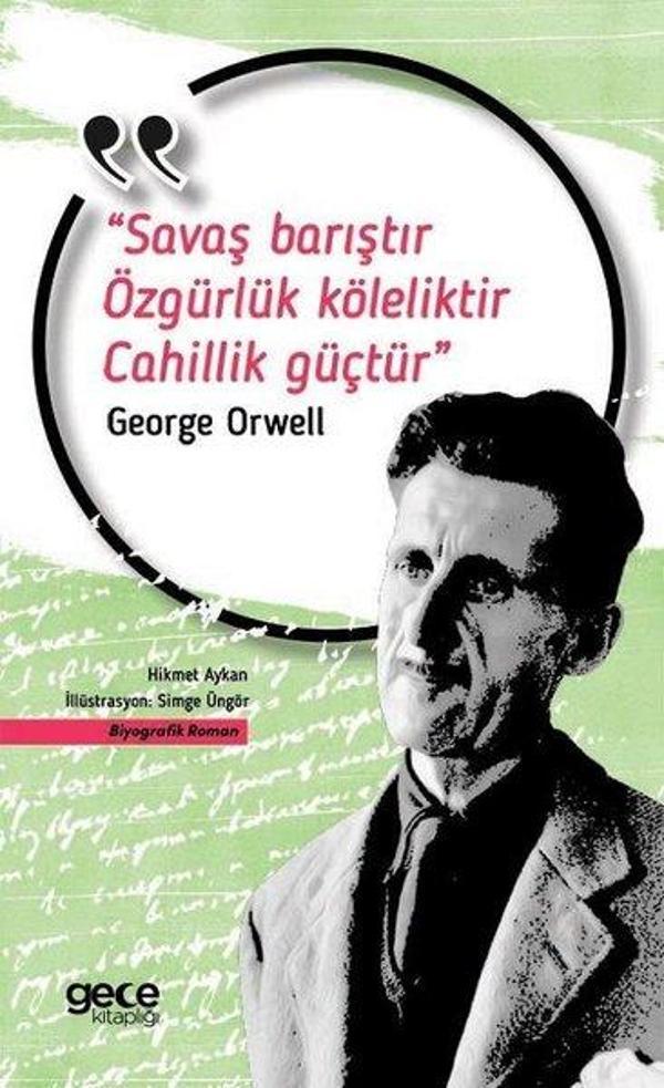 Savaş Barıştır Özgürlük Köleliktir Cahillik Güçtür - Gece Kitaplığı - Image 1