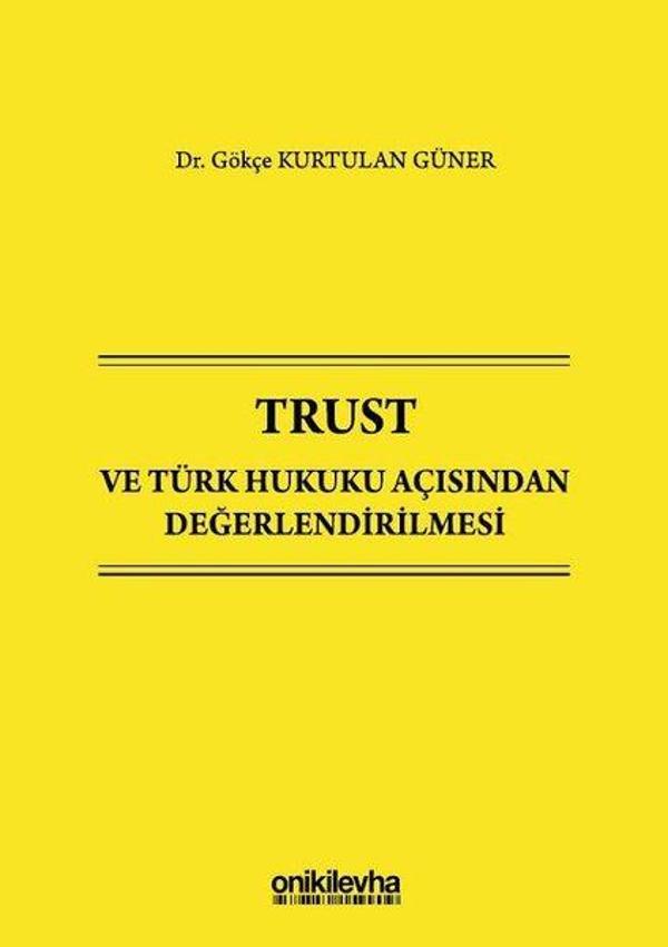 Trust ve Türk Hukuku Açısından Değerlendirilmesi - On İki Levha Yayıncılık - Image 1