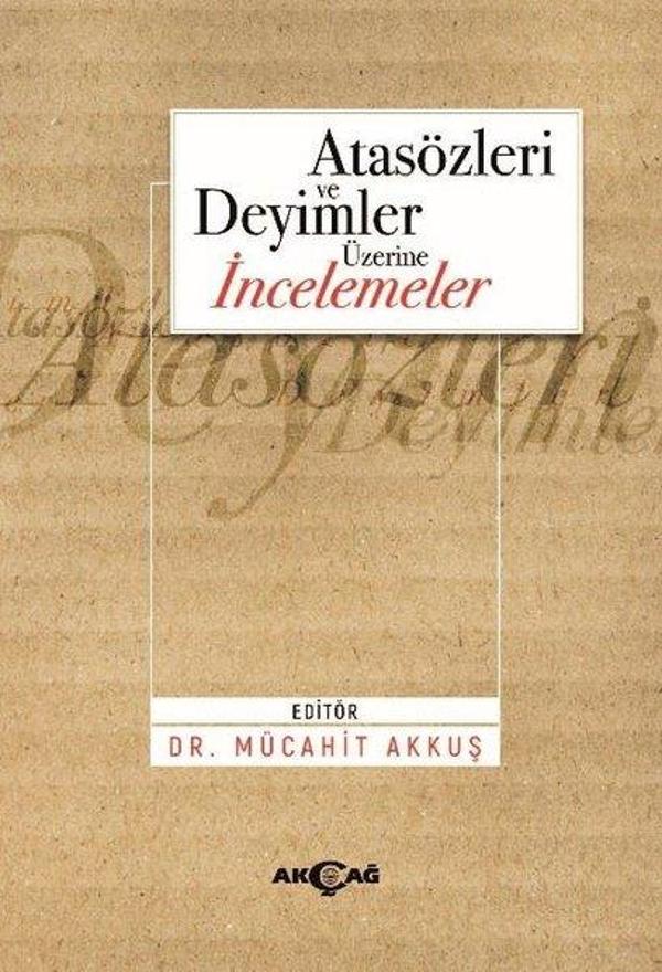 Atasözleri ve Deyimler Üzerine İncelemeler - Akçağ Yayınları - Image 1