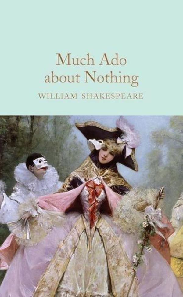 Much Ado About Nothing (Macmillan Collector's Library) - Collectors Library - Image 1