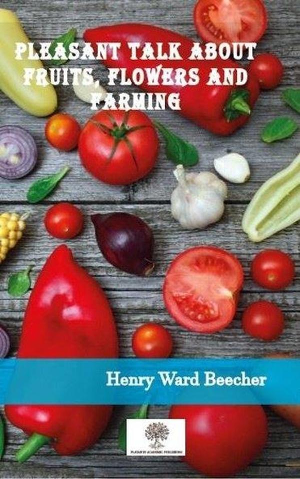 Pleasant Talk About Fruits Flowers and Farming - Platanus Publishing - Image 1