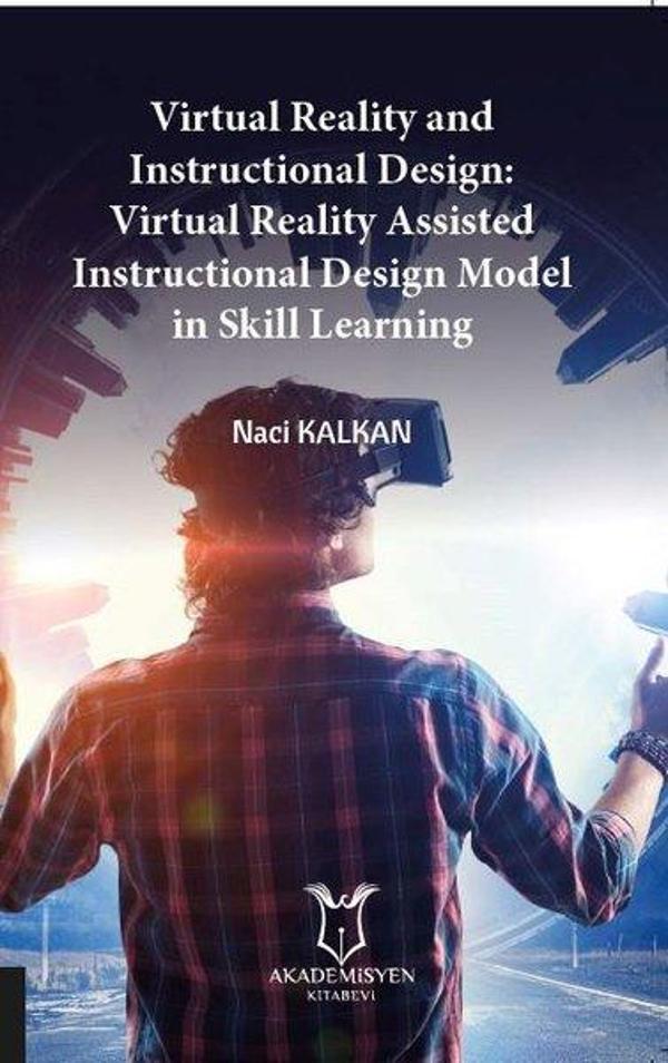 Virtual Reality and Instructional Design: Virtual Reality Assisted Instructional Design Model in Ski - Akademisyen Kitabevi - Image 1