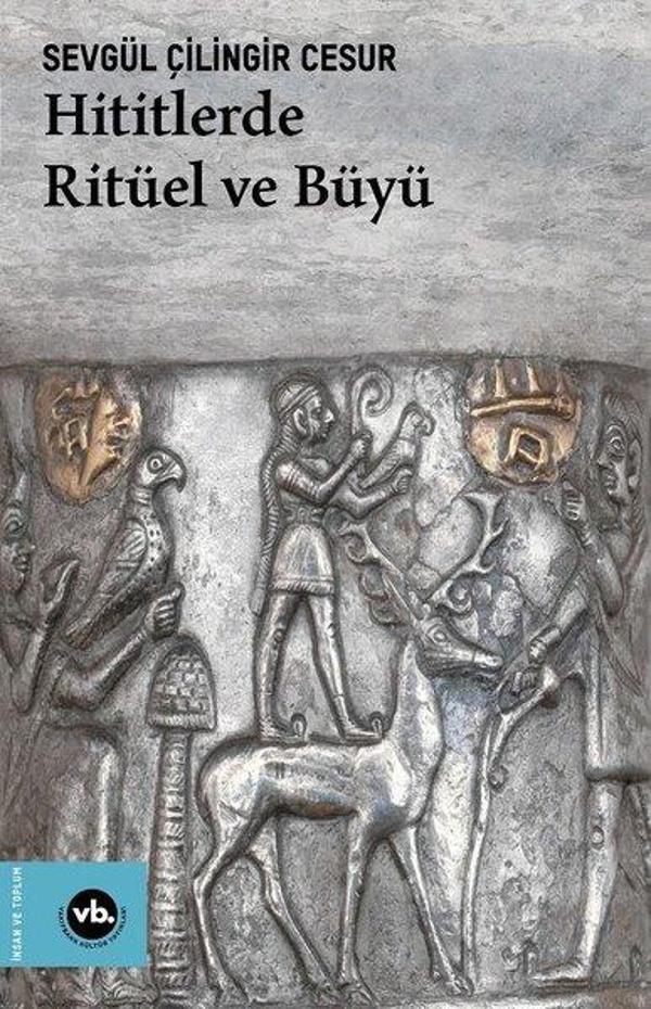 Hititlerde Ritüel ve Büyü - VakıfBank Kültür Yayınları - Image 1