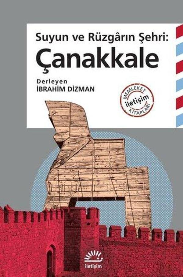 Suyun ve Rüzgarın Şehri: Çanakkale - İletişim Yayınları - Image 1
