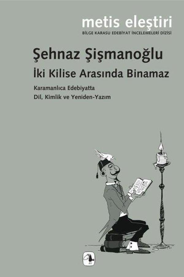 İki Kilise Arasında Binamaz - Karamanlıca Edebiyatta Dil, Kimlik ve Yeniden - Yazım - Metis Yayınları - Image 1