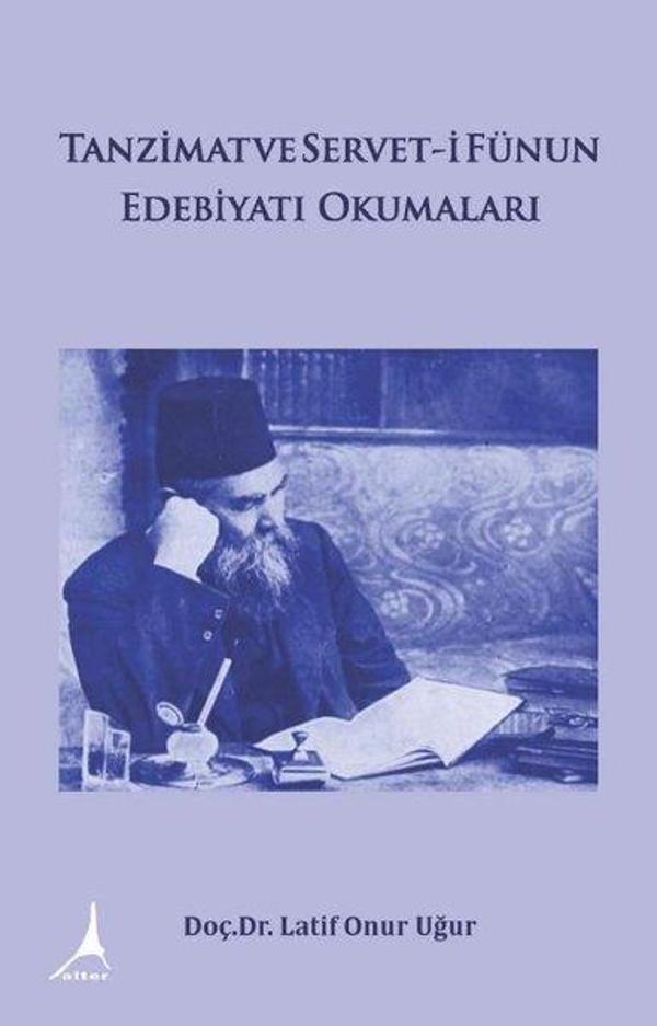 Tanzimat ve Servet-i Fünun Edebiyatı Okumaları - Alter Yayınları - Image 1