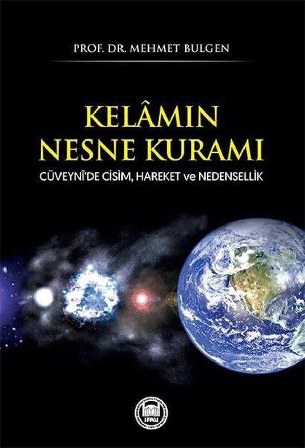 Kelamın Nesne Kuramı - Cüveyni'de Cisim, Hareket ve Nedensellik - M. Ü. İlahiyat Fakültesi Vakfı Yayı - Image 1