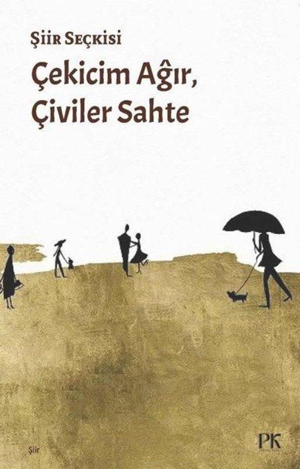 Çekicim Ağır, Çiviler Sahte - Şiir Seçkisi - Parma Kitap - Image 1