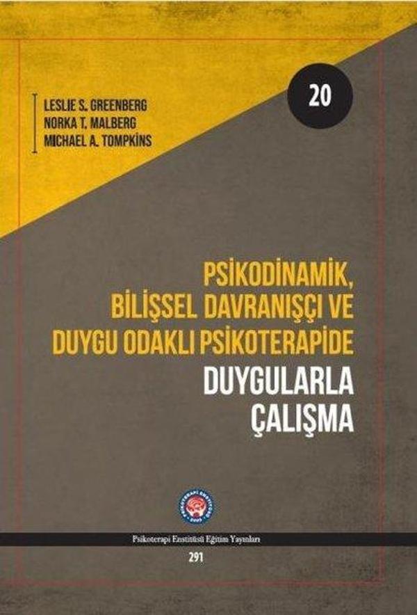 Psikodinamik Bilişsel Davranışçı ve Duygu Odaklı Psikoterapide Duygularla Çalışma - Psikoterapi Enstitüsü - Image 1