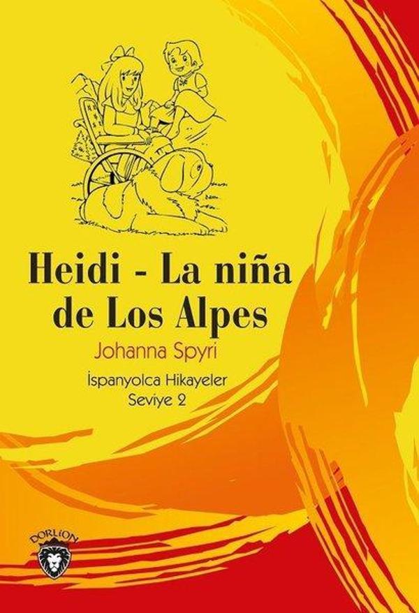 Heidi - La Nina de Los Alpes - İspanyolca Hikayeler Seviye 2 - Dorlion Yayınevi - Image 1