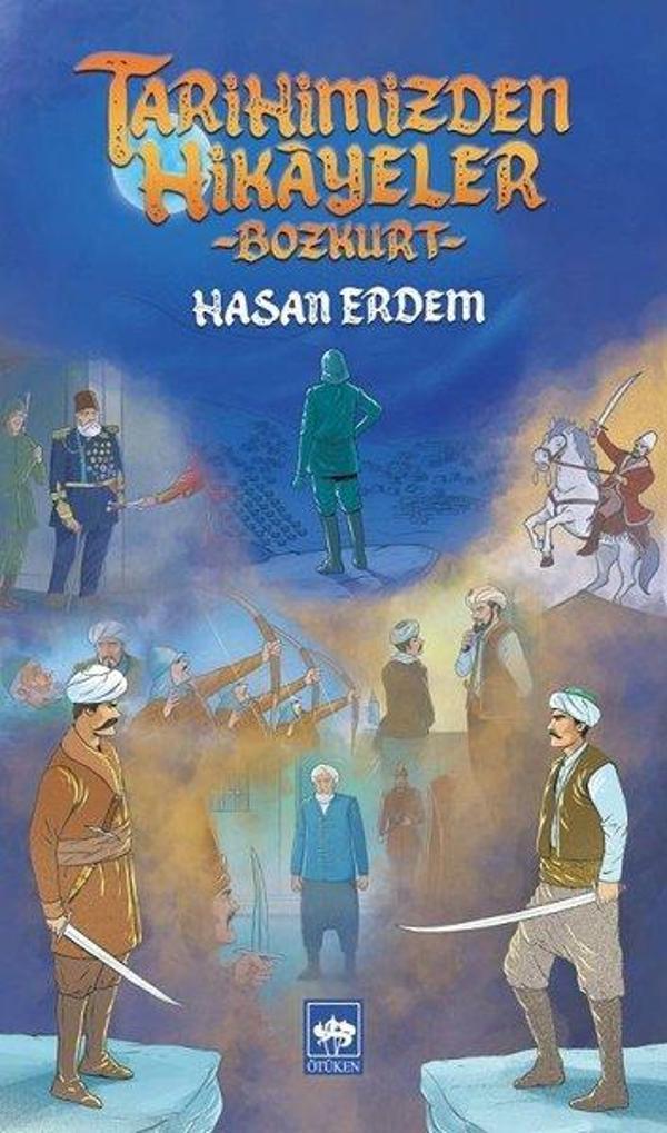 Tarihimizden Hikayeler - Bozkurt - Ötüken Neşriyat - Image 1
