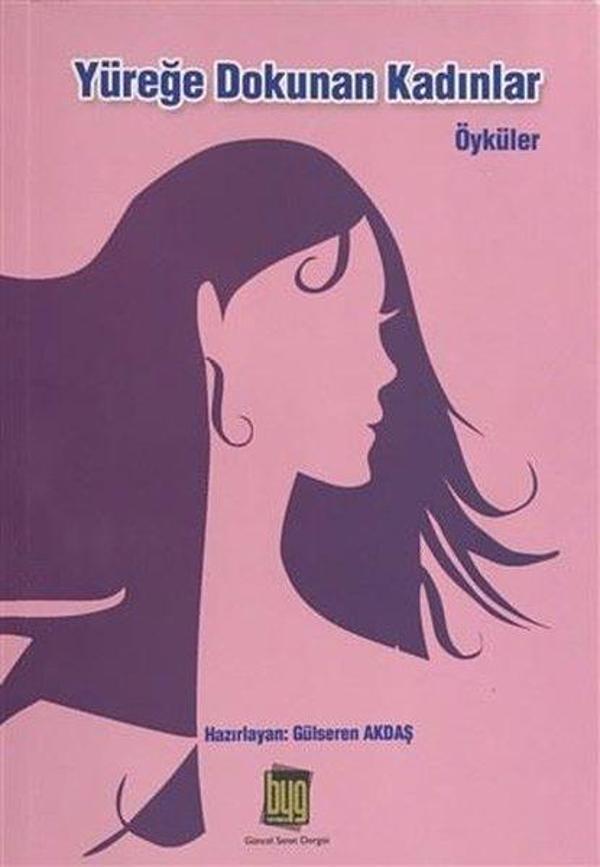 Yüreğe Dokunan Kadınlar - Baygenç Yayıncılık - Image 1