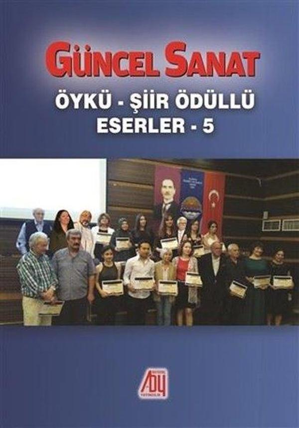 Güncel Sanat Öykü - Şiir Ödüllü Eserler 5 - Baygenç Yayıncılık - Image 1