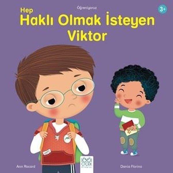 Hep Haklı Olmak İsteyen Viktor - Öğreniyoruz Dizisi - 1001 Çiçek - Image 1