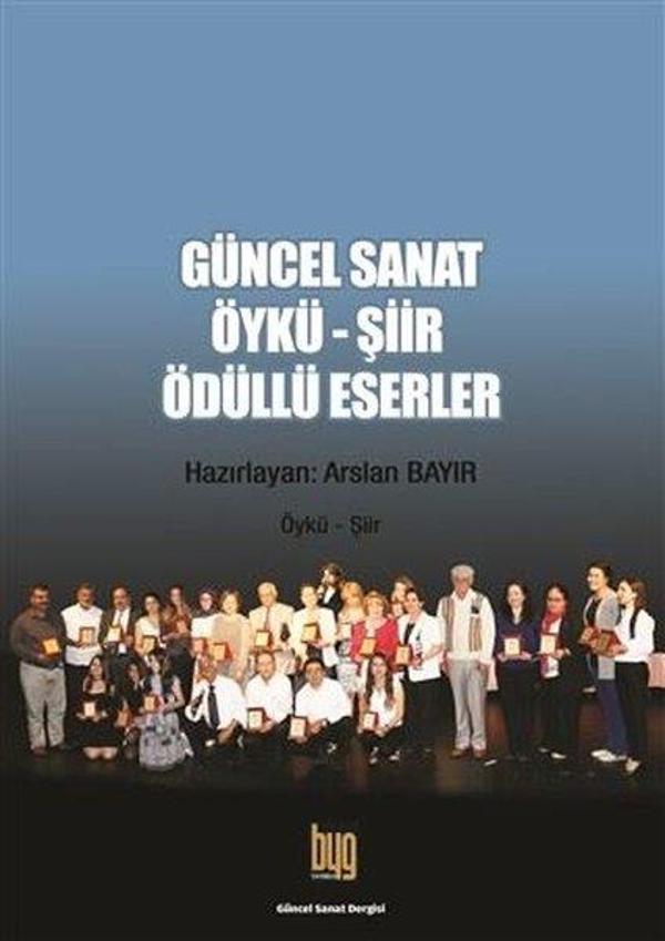 Güncel Sanat Öykü - Şiir Ödüllü Eserler 3 - Baygenç Yayıncılık - Image 1