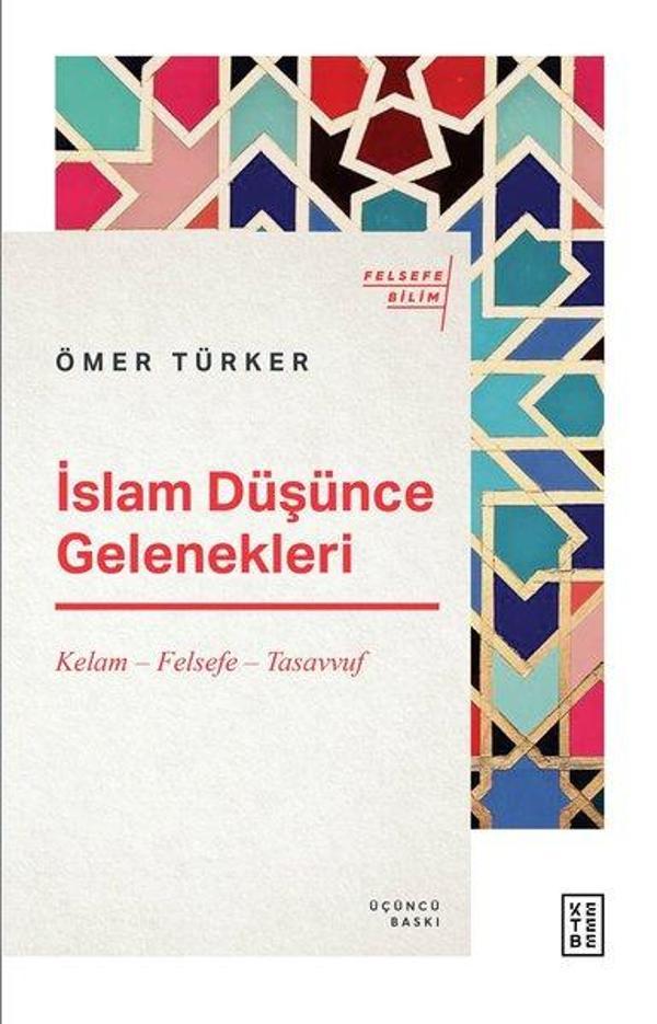 İslam Düşünce Gelenekleri: Kelam - Felsefe - Tasavvuf - Ketebe - Image 1
