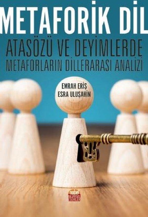 Metaforik Dil - Atasözü ve Deyimlerde Metaforların Dillerarası Analizi - Nobel Bilimsel Eserler - Image 1