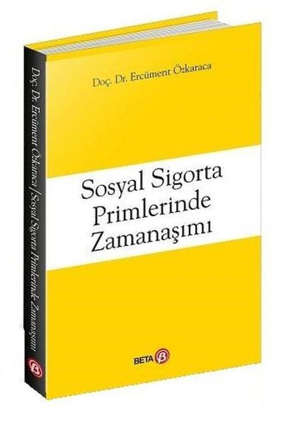 Sosyal Sigorta Primlerinde Zamanaşımı - Beta Yayınları - Image 1