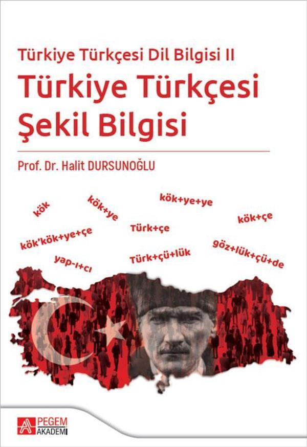 Türkiye Türkçesi Dil Bilgisi II - Türkiye Türkçesi Şekil Bilgisi - Pegem Akademi Yayıncılık - Image 1